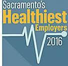 Voted Sacramento's Healthiest Employers 2016